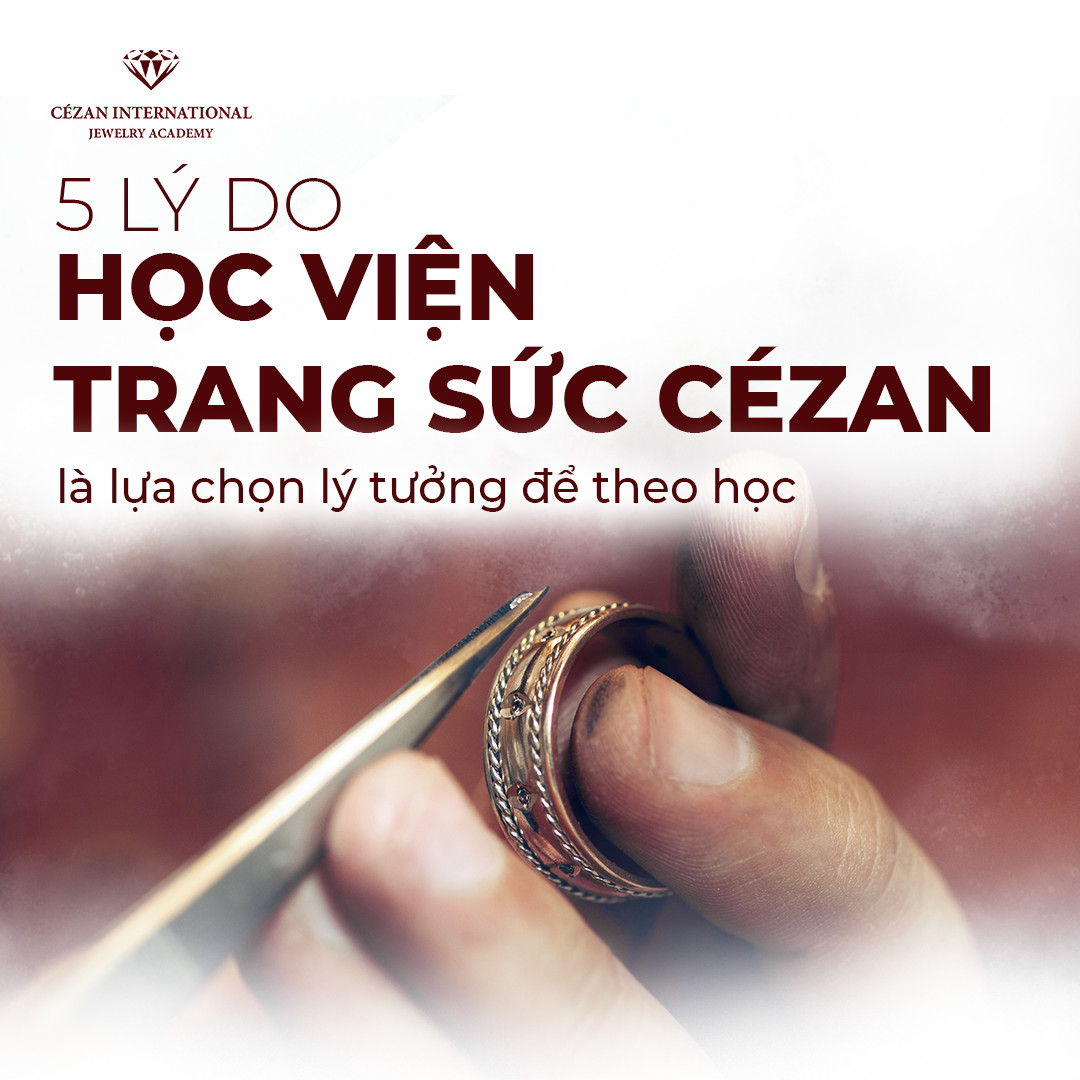 Học Viện Trang Sức Quốc Tế Cezan